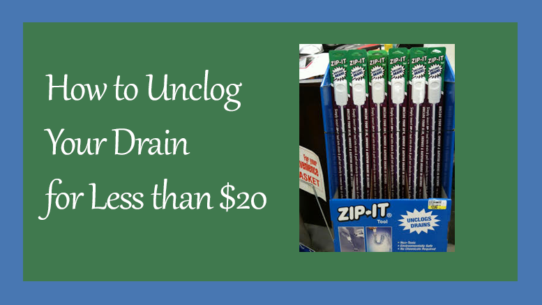 How to unclog your drain for less than $20