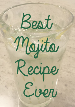 Mojito Friday - Best Mojito Recipe Ever