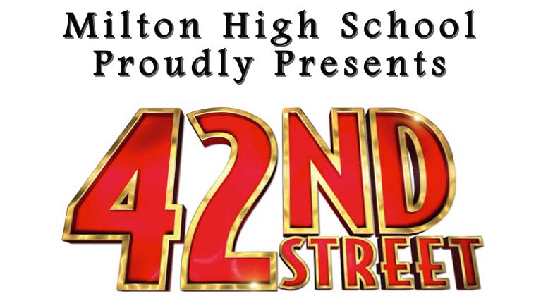 Milton High School presents 42nd Street