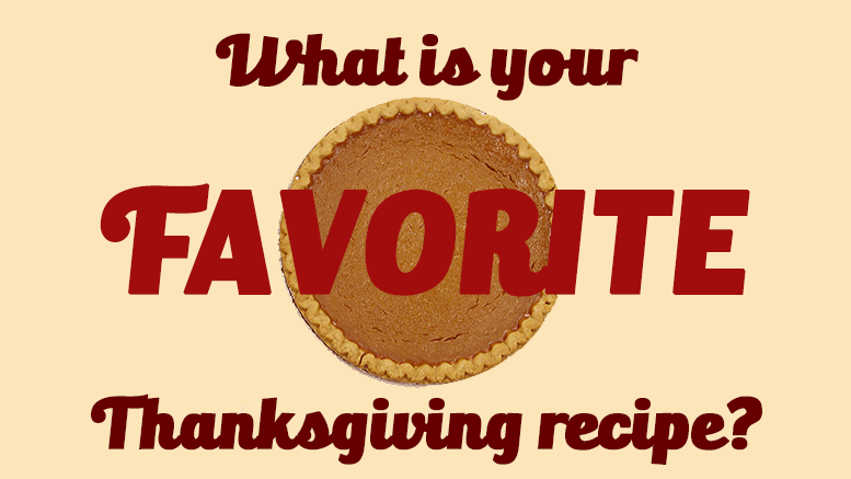 What is your favorite Thanksgiving Recipe - the Milton Scene