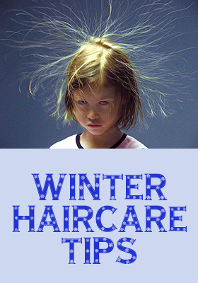 Winter haircare and styling tips