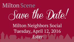 Save the Date! Milton Neighbors Social, April 12, 2016