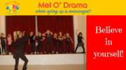 Act Up with Mel O'Drama Kids in this summer!