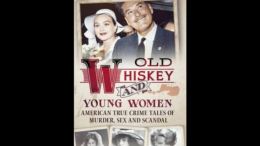 Old Whiskey and Young Women