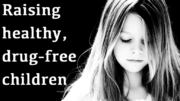 Raising healthy, drug-free children