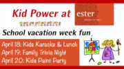 Kid power at ester school vacation week fun.