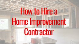 How to hire a home improvement contractor