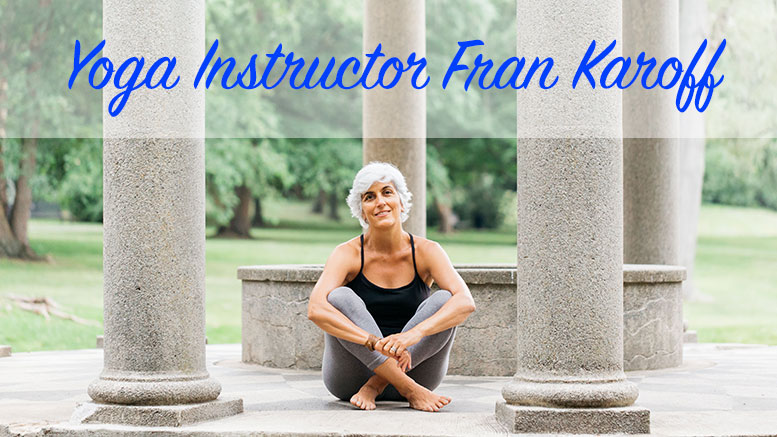 Milton's own Fran Karoff offers new yoga classes at the First Congregational Church