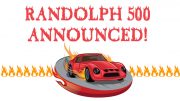 Randolph 500 announced.
