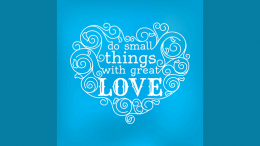 do small things with great love quote heart