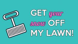Town of Milton announces strict snow policy get your snow off of my lawn