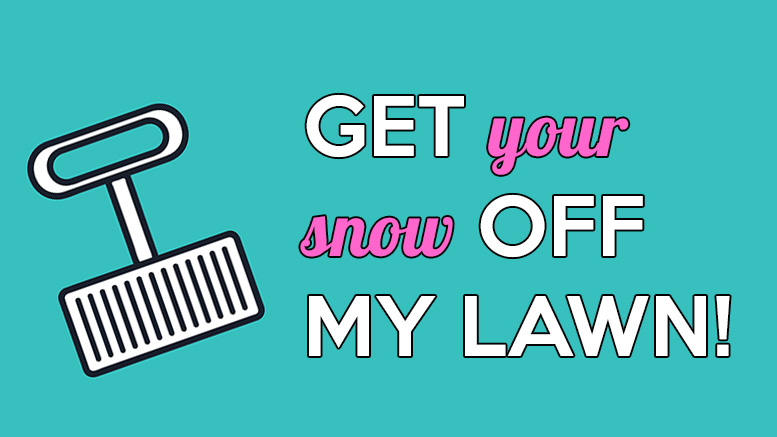 Town of Milton announces strict snow policy get your snow off of my lawn
