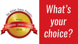 Milton Neighbors Choice Awards, by the Milton Scene, 2018