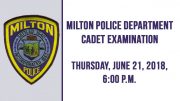 Milton Police Department Cadet Examination to take place on Thursday, June 21st
