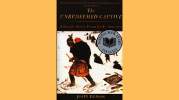 The Unredeemed Captive by John Demos