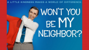 Milton Public Library's "Tuesday Night at the Movies" presents a poster for "Won't You Be My Neighbor?".