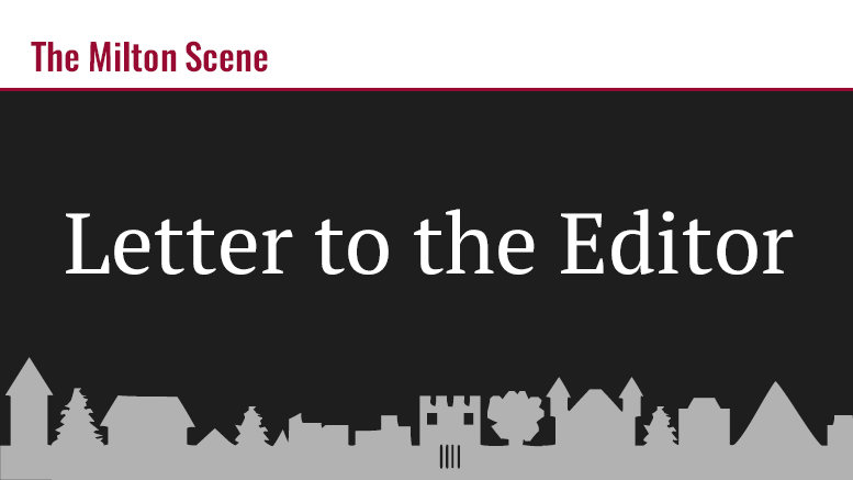 Milton Scene Letters to the Editor and Opinions