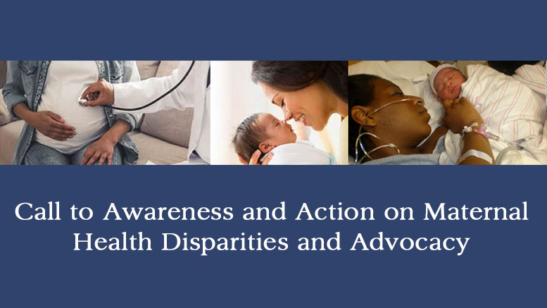 Call to Awareness and Action on Maternal Health Disparities and Advocacy