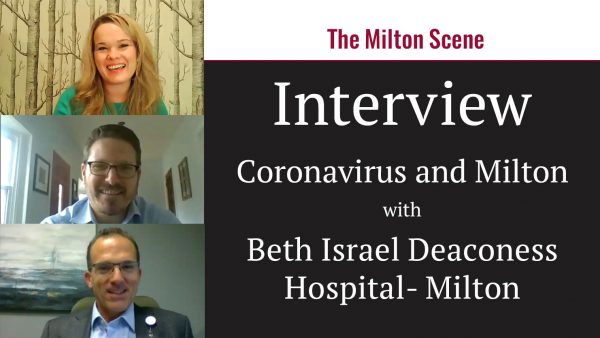 Coronavirus in Milton: An interview with Beth Israel Deaconess Hospital ...