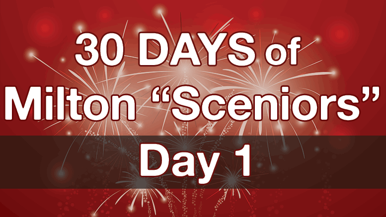 30 days of Milton Sceniors