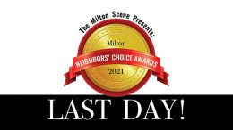 Milton Neighbors Choice Awards 2021 last day