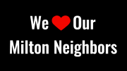 We love our milton neighbors