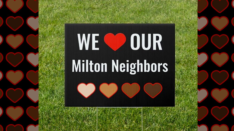 We Love our Milton Neighbors yard signs