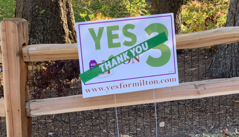 The Yes for Milton campaign thanks the voters of Milton for their support in adopting the Community Preservation Act (CPA) and erecting a fence.