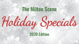 Milton Scene Holiday Specials