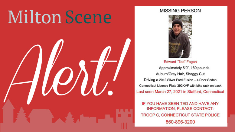 A poster with the words "Milton MISSING PERSON alert" for Edward "Ted" Fagan.
