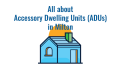 All about Accessory Dwelling Units (ADUs) in Milton