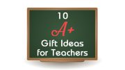 10 A+ gift ideas for teachers