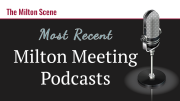 Most recent Milton Meeting Podcasts