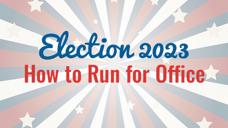 Election 2023: How to Run for Office