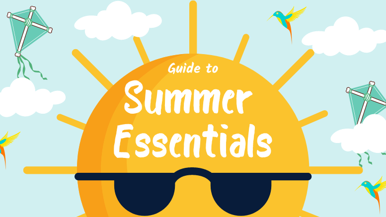 Guide to top essentials for a fun & easy summer