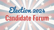 Election 2024 candidate forum.