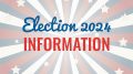 Election 2024 information on a red, white and blue background.