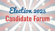 Text reading "Election 2025 Candidate Forum" on a starburst background with stars.