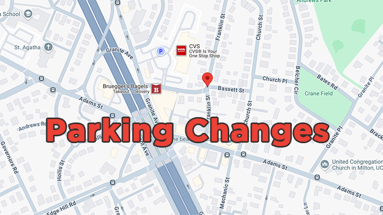Map of a neighborhood with “Parking Changes” in bold red text overlaid, highlighting the Town of Milton traffic advisory: East Milton Parking & Circulation changes effective May 5, 2025, and updates to local parking regulations.