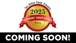 A gold 2025 Milton Neighbors Choice Awards seal with a red ribbon appears above bold text reading “COMING SOON!” on a black background.