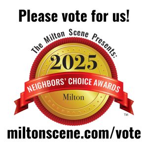 A gold seal with a red ribbon reads "2025 Neighbors' Choice Awards, Milton." Above, "Please vote for us!" highlights The Milton Scene Presents: The Milton Neighbors Choice Awards. Below is "miltonscene.com/vote".